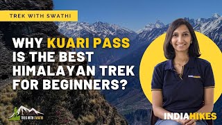 Why Kuari Pass is the Best Himalayan Trek for Beginners  Indiahikes [upl. by Nnahoj]