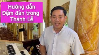 DÂNG NIỀM CẢM MẾN I Hướng dẫn đệm đàn trong Thánh Lễ I Lm Thái Hòa [upl. by Diarmit]