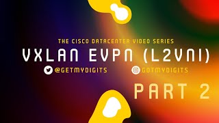 VXLAN MPBGP L2VPN EVPN L2VNI Part 2 [upl. by Enetsuj]