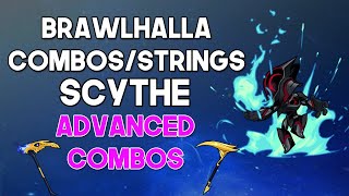 ADVANCED SCYTHE COMBOSSTRINGS  Brawlhalla Guide [upl. by Trudie475]