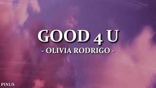 Olivia Rodrigo  good 4 u Lyrics [upl. by Lucie]