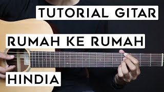 TUTORIAL GITAR HINDIA  RUMAH KE RUMAH  Lengkap Dan Mudah [upl. by Warrick207]