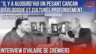 Hilaire DE CRÉMIERS  Président dhonneur de la Restauration nationale AF  interview [upl. by Aehr]