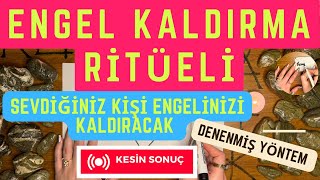 SEVDİĞİNİZ KİŞİNİN BİLİNÇALTINA GİREREK ENGELİ KALDIRMASINI SAĞLAMA RİTÜELİ [upl. by Zack743]