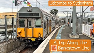 Transport for Sydney Vlog 877 A Trip Along The T3 Bankstown Line  Lidcombe to Sydenham [upl. by Nywra794]