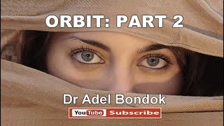 Anatomy of the Orbit Part 2 III IV amp VI Nerves and Ophthalmic Vessels Dr Adel Bondok [upl. by Refotsirk]