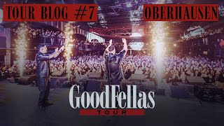 GOODFELLAS TOUR  OBERHAUSEN official Tourblog [upl. by Llertram762]