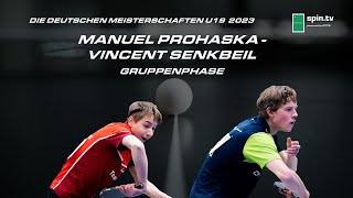 Manuel Prohaska  Vincent Senkbeil I EinzelGruppenphase TischtennisDM U19 2023 [upl. by Ainaled]