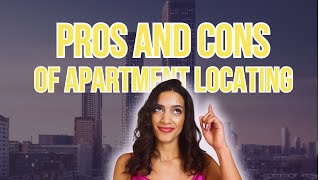 Pros and Cons of Apartment Locating [upl. by Atterys]