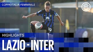 LAZIO 02 INTER  HIGHLIGHTS  COPPA ITALIA FEMMINILE 2324 ⚽⚫🔵 [upl. by Aratnahs385]