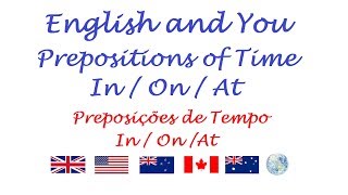 Prepositions of Time  Preposições de Tempo em Inglês In  On  At [upl. by Nire]