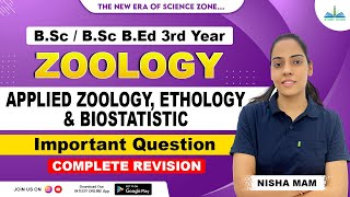 Applied Zoology  Ethology  Biostatic  Important Questions  Complete Revision  BSc Final Year [upl. by Dysart]