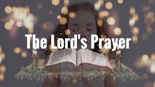 The Lords Prayer For Kids Worship Videos That Teach Kids The Power Of Prayer [upl. by Virgie]