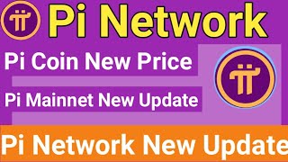 Pi Network New Update  Pi Coin Price Prediction 2024 2025  Pi Network Mainnet Launch Date [upl. by Suter]