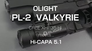 OLIGHT PL2 VALKYRIE with HiCAPA 51 [upl. by Janicki461]