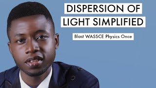 WAEC Physics Tutorial Questions amp Answer 2024 On Dispersion Of Light Top 10 [upl. by Aitnecserc]