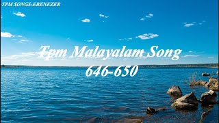 TPM MALAYALAM SONG NO 646 TO 650 [upl. by Justine448]