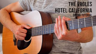 The Eagles  Hotel California EASY Guitar Tutorial With Chords  Lyrics [upl. by Pru]