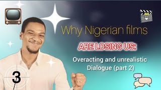 NIGERIAN MOVIES WHY OVERACTING AND UNREALISTIC DIALOGUE NEED TO STOP Part 2 [upl. by Adner]