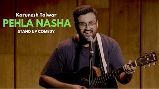 Pehla Nasha Parody Nashedi Love Song  Karunesh Talwar  Stand Up Comedy [upl. by Keryt]