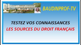 TESTEZVOS CONNAISSANCES  Les sources du droit français [upl. by Ashjian220]