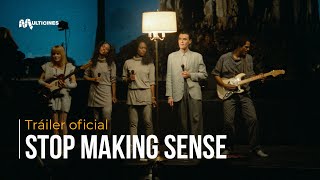 Stop Making Sense  Tráiler Oficial [upl. by Oralia]