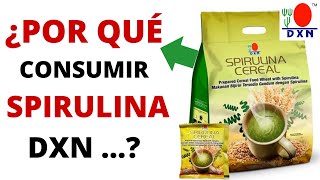 ✅️ BENEFICIOS de la SPIRULINA CEREAL de DXN  Qué es y para que sirve  2024 Propiedades [upl. by Durant]