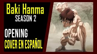 BAKI HANMA SEASON 2 OP COVER EN ESPAÑOL [upl. by Adikam399]