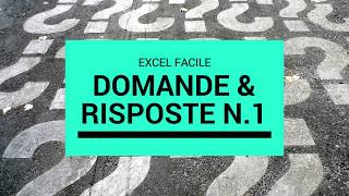 Domande e Risposte parte 1  Excel Facile [upl. by Bertrando180]