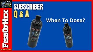 When Should I Dose Nitrates amp Phosphates How Do I Start  Subscriber QampA [upl. by Earezed]