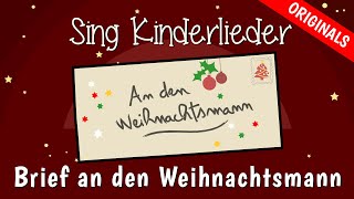 Brief an den Weihnachtsmann  Weihnachtslieder zum Mitsingen  Sing Kinderlieder [upl. by Anert]