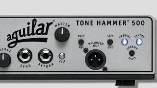 Aguilar Tone Hammer 500  What Does it Sound Like [upl. by Aicile]