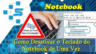 Como Desativar o Teclado do Notebook de Uma Vez [upl. by Etteragram]