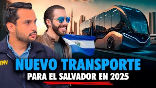 Se viene un transporte público moderno para El Salvador en 2025🔥 Nayib Bukele le apuesta al futuro [upl. by Davena140]