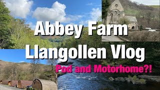 Abbey Farm Llangollen Motorhome amp Pod Stay Over  OUR FAVOURITE CAMPSITE [upl. by Aneala]