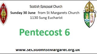 Pentecost 6  30 June 2024 1130am Sung Eucharist  St Margarets Renfrew Scottish Episcopal Church [upl. by Urissa]