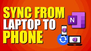 How To Sync OneNote From Laptop To Phone StepbyStep Method [upl. by Paris]