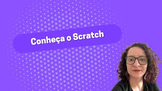 Conheça o Scratch  Linguagem de Programação em blocos para crianças [upl. by Collis]