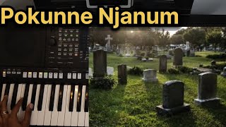 Pokunne Njanum En Graham Thedi keyboard version 🎹  Yamaha style  Yamaha psr S775 [upl. by Eniagrom]