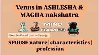 Venus in ashlesha nakshatra  venus in magha nakshatra  spouse nature  spouse characteristics [upl. by Riobard]