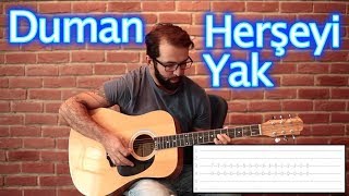 Duman Herşeyi Yak Nasıl Çalınır [upl. by Ylelhsa]