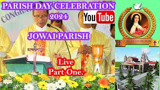 Parish Day Celebration 2024  Parish Jowai  Part One [upl. by Eeliah522]