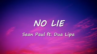 Dua Lipa  No Lie Ft Sean Paul Lyrics [upl. by Danila39]