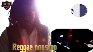 Reggae mix nonstop 2024  DJ TM SELECTOR [upl. by Christan]