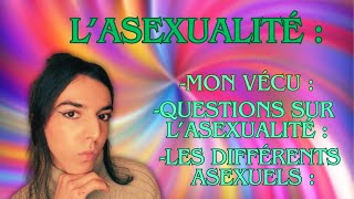 témoignage sur l’asexualité  mon expérience et réponses aux interrogations [upl. by Sollie]