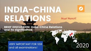 INDIA CHINA RELATIONS  SSB 2021  INTERNATIONAL RELATION LECTURETTE GD  CDS AFCAT [upl. by Ahsiekal]