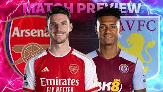 ARSENAL v ASTON VILLA  MATCH PREVIEW [upl. by Nozicka]