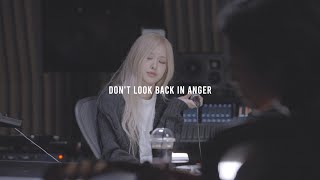 ROSÉ  Dont Look Back In Anger Oasis Live Studio Cover [upl. by Eimarej227]