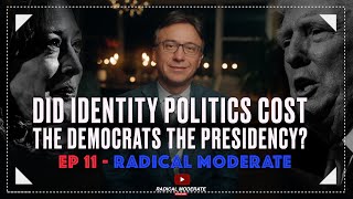 Did Identity Politics Cost the Democrats The Presidency [upl. by Nnylirej]