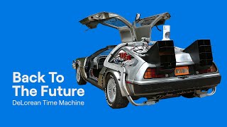 Back To The Future  DeLorean Time Machine [upl. by Katt]